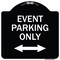 Signmission Event Parking W/ Bidirectional Arrow Heavy-Gauge Aluminum Sign, 18" x 18", BW-1818-24074 A-DES-BW-1818-24074 - alternate 1